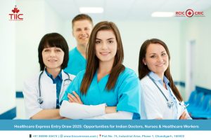 Healthcare Express Entry Draw 2025 - Opportunities for Indian Doctors, Nurses & Healthcare Workers - TIIC Overseas
